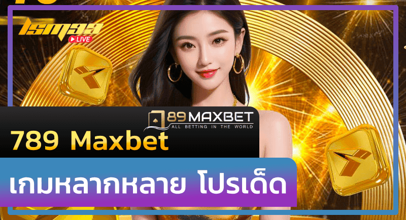 789 Maxbet